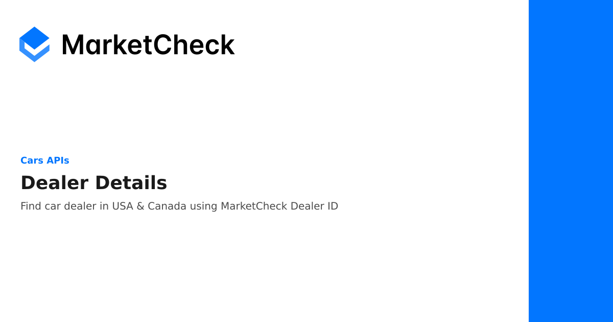 Dealer Details - Cars APIs | MarketCheck Documentation