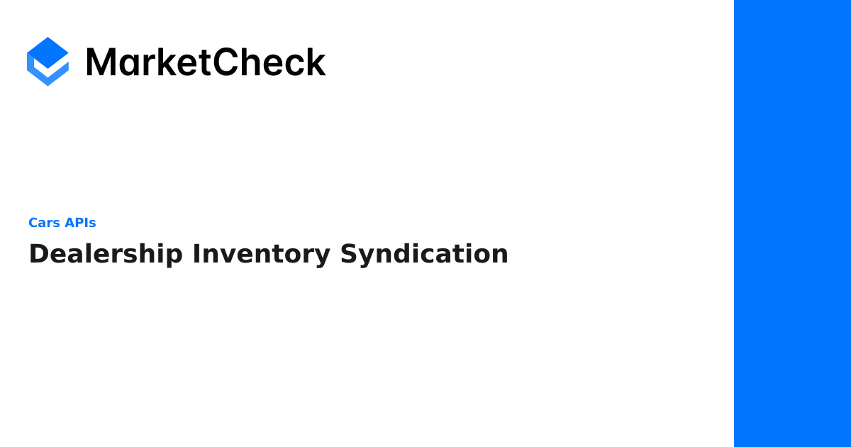 Dealership Inventory Syndication - Cars APIs | MarketCheck Documentation